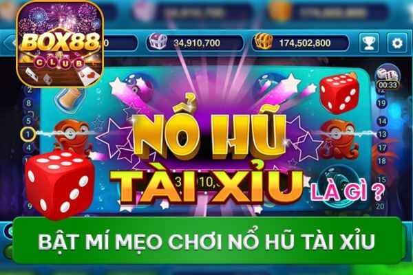 nổ hũ tài xỉu Box88