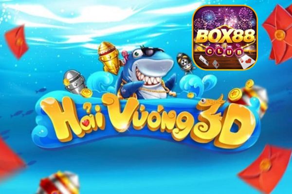 bắn cá Hải Vương Box88